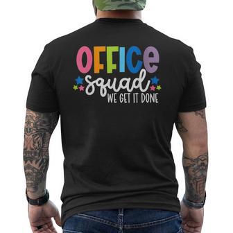 Office Squad We Get It Done Back To School Happy First Day Men's T-shirt Back Print - Thegiftio UK