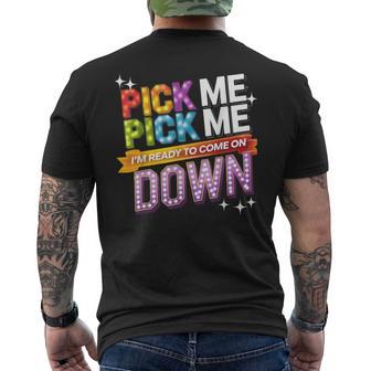 Pick Me I'm Ready To Come On Down Party Fun Men's T-shirt Back Print - Thegiftio UK
