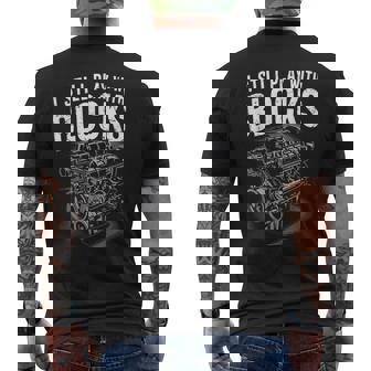 I Still Play With Blocks Mechanic Car Engine Men's T-shirt Back Print - Thegiftio