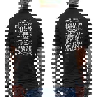 If Problem Vintage Then You Might Be Reason Men's T-shirt Back Print - Thegiftio