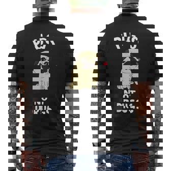 Pugs Not Drugs 犬好きのtシャツペットへの面白いプレゼント メンズTシャツ バックプリント - Kawaiitshirt