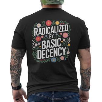 Radicalized By Basic Decency Men's T-shirt Back Print - Thegiftio UK