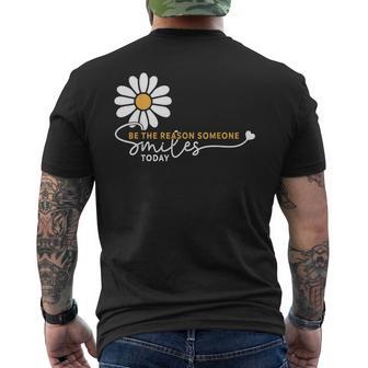 Be The Reason Someone Smiles Today Kind Positive Affirmation Men's T-shirt Back Print - Thegiftio UK