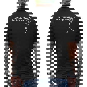 Sad Stick Figure Fishing Lover No Fishing Today Fathers Day Men's T-shirt Back Print | Mazezy