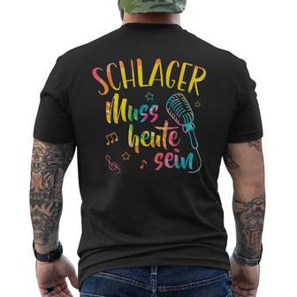 Schlager Muss Heuteein Gute Laune Musikchlagerparty T-Shirt mit Rückendruck - Geschenkecke