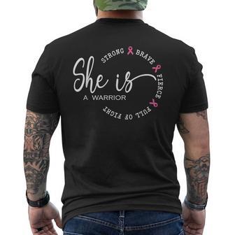 She Is A Warrior Strong Brave Pink Breast Cancer Awareness Men's T-shirt Back Print - Thegiftio UK