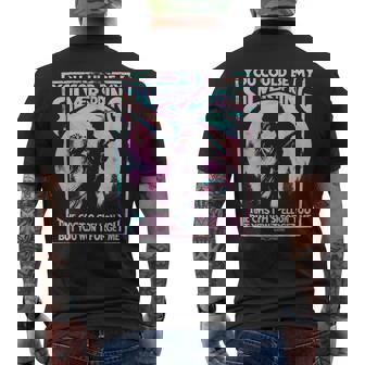 You Could Be My Silver Spring Time Cast A Spell On You But … Men's T-shirt Back Print - Thegiftio