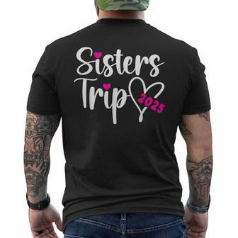 Sisters Trip 2025 Sisters Weekend Sisters Vacation Travel Men's T-shirt Back Print - Thegiftio UK