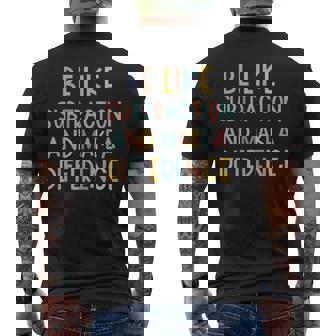 Sois Comme Laoustraction Et Fais La Différence Professeur De Mathématiques Amusant T-shirt imprimé au dos - Cadeauxyz