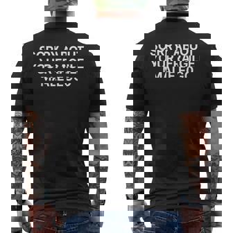 Sorry About Your Fragile Male Ego Y2klogan メンズTシャツ バックプリント - Kawaiitshirt