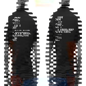 Sorry Can’T Slaying Demons Bye Kpop Anime Style Graphic Men's T-shirt Back Print - Thegiftio