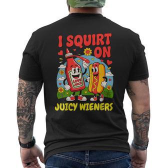 I Squirt On Juicy Wieners – For Adult Men's T-shirt Back Print - Thegiftio UK