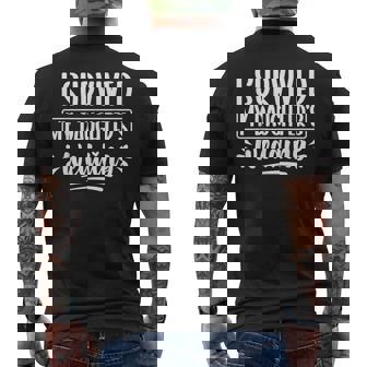 I Survived My Daughter’S Wedding Dad Father Of The Bride Men's T-shirt Back Print - Monsterry