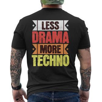 Tenue Techno Moins Drame Plus Techno Musique Électronique Ravers T-shirt imprimé au dos - Cadeauxyz