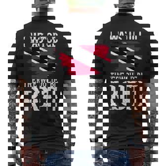 I Was Told There Would Be Roti Trinidad & Tobago Food Men's T-shirt Back Print | Mazezy