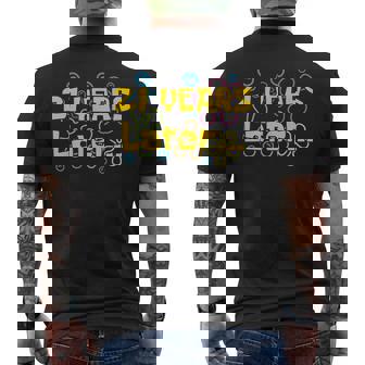 Twenty One 21 Years Later 21St Birthday Party Meme Men's T-shirt Back Print - Thegiftio UK