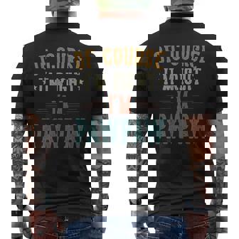 Vintage Of Course I'm Right I'm Pawpaw Father's Day Men's T-shirt Back Print - Thegiftio UK