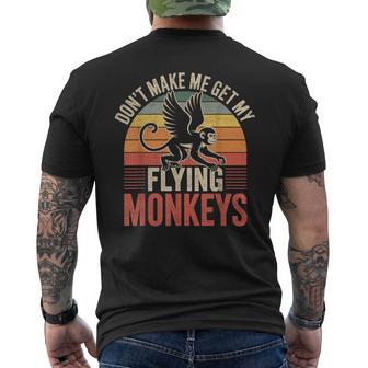 Vintage Retro Don't Make Me Get My Flying Monkeys Men's T-shirt Back Print - Thegiftio UK