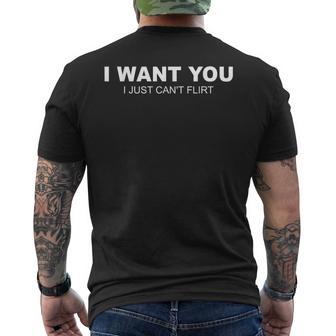 I Want You I Just Can't Flirt Men's T-shirt Back Print - Thegiftio UK