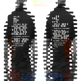 I Do What I Want When I Want Where I Want Husband Men's T-shirt Back Print - Monsterry