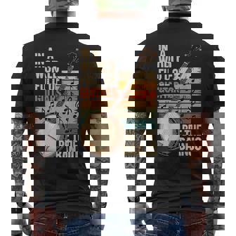 In A World Full Of Guitars Be The Banjo Men's T-shirt Back Print - Thegiftio