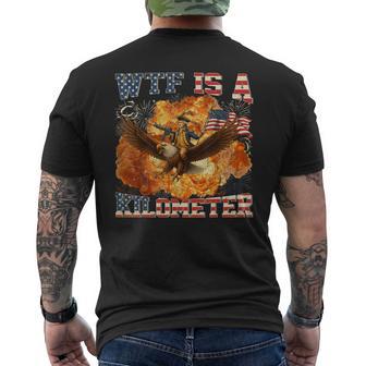 Wtf Is A Kilometer 4Th Of July Founding Father Men's T-shirt Back Print - Thegiftio UK