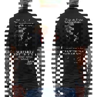 They Don't Know What The F They're Doing Trump President Men's T-shirt Back Print | Mazezy