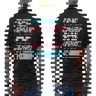You're Focused On The Wrong 1 Transgender Lgbtq Queer Ally Men's T-shirt Back Print - Thegiftio UK