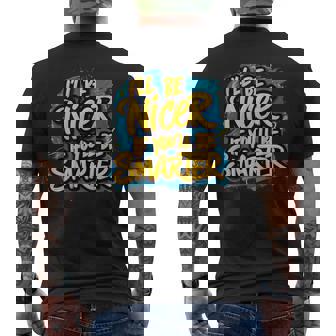 おかしな I'll Be Nicer If You Bemartassy Attitude メンズTシャツ バックプリント - Kawaiitshirt