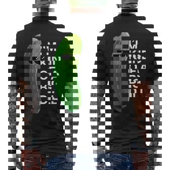 アイム・カインド・オブ・ア・ビッグ・ディルのフード・ダジャレ変なピクルス・キュウリ メンズTシャツ バックプリント - Kawaiitshirt