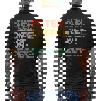 フィルターコーヒー Not People エスプレッソ バリスタ カフェ コーヒーオーバー メンズTシャツ バックプリント - Kawaiitshirt