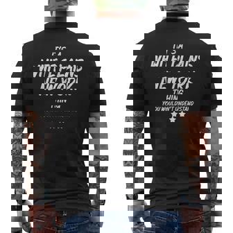 ホワイト・プレインズ・ニューヨークみたいなもんだ メンズTシャツ バックプリント - Kawaiitshirt