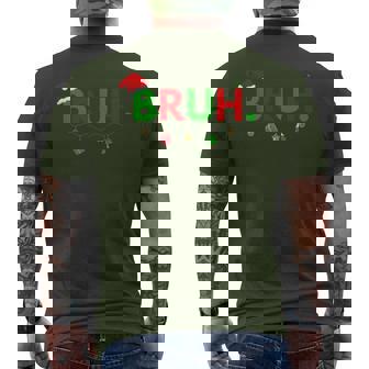 Bruh Meme aying Bro Greeting Ns Boys Christmas メンズTシャツ バックプリント - Kawaiitshirt