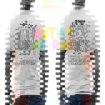20242025 Last Day Autographs Kindergarten Graduation Men's T-shirt Back Print - Thegiftio UK
