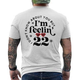 22 Year Old Birthday I Don't Know About You Twenty Two Men's T-shirt Back Print - Thegiftio UK
