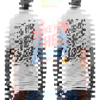I Like How He Bangs Fireworks Couple 4Th Of July Men's T-shirt Back Print - Monsterry