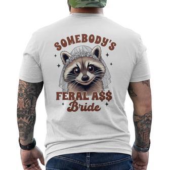 Bride To Be Bachelorette Racoon Somebody's Feral Assy Bride Men's T-shirt Back Print - Thegiftio UK