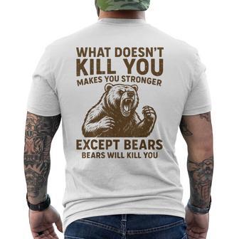 What Doesnt Kill You Makes You Stronger Except Bears Camping Men's T-shirt Back Print - Thegiftio UK