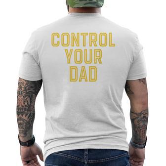 Father's Day Control Your Dad Men's T-shirt Back Print - Monsterry