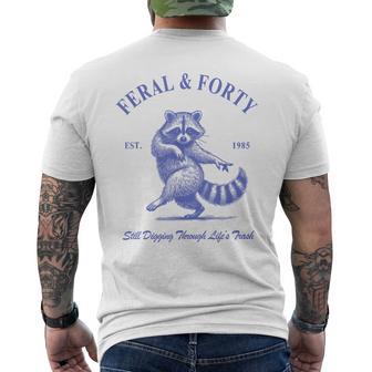 Feral & Forty 40Th Birthday Raccoon Feral Forty Men's T-shirt Back Print - Thegiftio UK