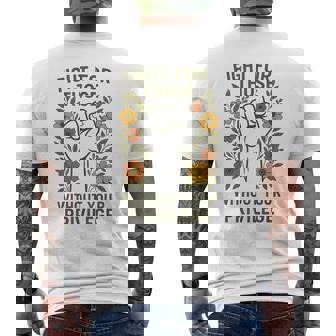 Fight For Those Without Your Privilege Equality Message Men's T-shirt Back Print - Monsterry