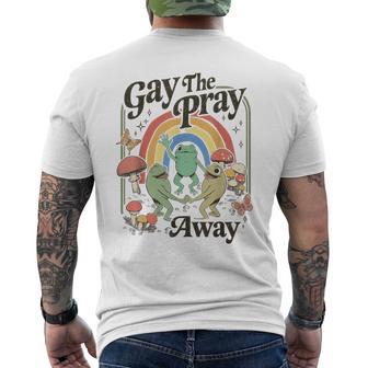 Gay The Pray Away Queer Frog Lgbtq Men's T-shirt Back Print - Thegiftio UK