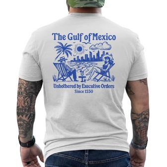 The Gulf Of Mexico Unbothered By Executive Orders Since 1550 Men's T-shirt Back Print - Thegiftio UK