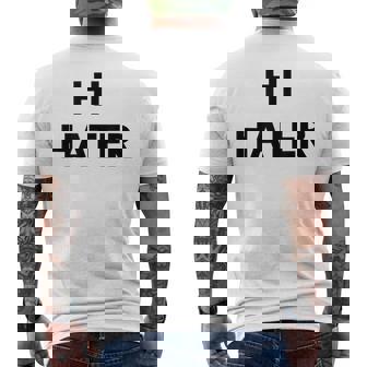 Hi Hater Bye Hater メンズTシャツ バックプリント - Kawaiitshirt