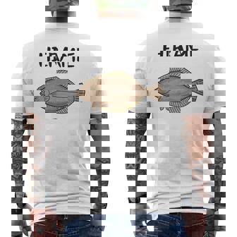 Hirame ヒラメ 平目 鮃 魚好き 願掛け 釣り好き 海釣り 趣味 おもしろ 寿司ネタ 趣味釣り 船釣り 釣り メンズTシャツ バックプリント - Kawaiitshirt