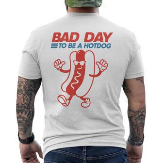 It’S A Bad Day To Be A Hotdog Hot Dog 4Th Of July Men's T-shirt Back Print - Thegiftio UK