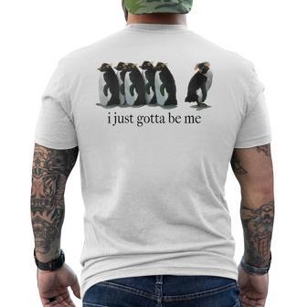 I Just Gotta Be Me Penguin Men's T-shirt Back Print - Thegiftio UK