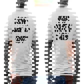 I Know What I'm Doing 面白いホワイトライパーティーアイデア メンズTシャツ バックプリント - Kawaiitshirt