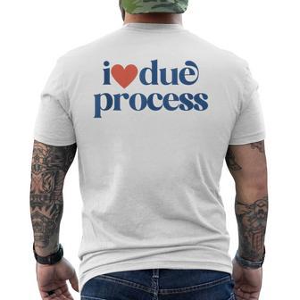 I Love Due Process Men's T-shirt Back Print - Thegiftio UK