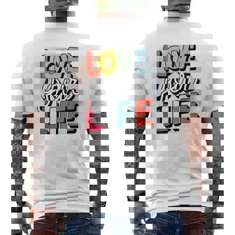 Love Your Life インスピレーション引用シャツ モチベーションアップ メンズTシャツ バックプリント - Kawaiitshirt
